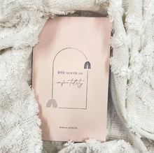 Load image into Gallery viewer, Little Words on Infertility